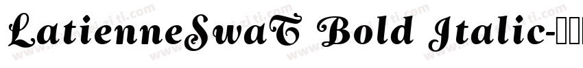 LatienneSwaT Bold Italic字体转换